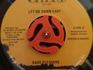 NORTHERN SOUL : RARE PLEASURE - LET ME DOWN EASY VG++
