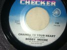 ***BOBBY MOORE ***CHAINED TO YOUR HEART*CHECKER