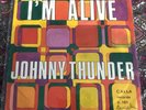 Johnny Thunder - Im Alive. 45rpm Calla Records Funk Psych Mod Classic Ex Cond.