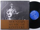 MOUNTAIN MUSIC OF KENTUCKY Various Artists FOLKWAYS LP VG+ SHRINK