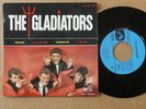 DISQUE 45 TOURSDU GROUPE THE GLADIATORS  AVEC LANGUETTE
