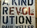 PAUL WELLER a kind of revolution SIGNED VINYL LP for the MODCAST cancer charity