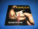 FIGHTER - NO PAIN NO GAIN LP    ( PRIVATE METAL , SEALED    MEDIEVAL STEEL )