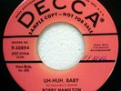BOBBY HAMILTON Uh-Huh, Baby/Lonesome Blues 45 DECCA rock NEAR MINT promo Jf 878