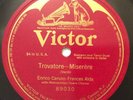 Enrico Caruso, Frances Alda – 78 rpm Victor 89030: Trovatore-Miserere; E+ cond