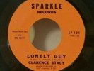 Clarence Stacy Sparkle 101 LONELY GUY (GREAT ROCKABILLY 45) PLAYS GREAT