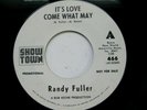 It's Love Come What May RANDY FULLER on SHOW TIME Garage fuzz EX+ 45 RPM RECORD