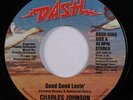 Modern Soul 45 CHARLES JOHNSON Good Good Lovin' DASH NM/VG+ HEAR