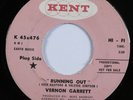 Northern Soul Funk 45 VERNON GARRETT Running Out KENT promo HEAR