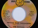 Northern Soul 45 JOE BATAAN Crystal Blue Persuasion UPTITE HEAR