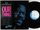 Joe Henderson - Our Thing LP - Blue Note - BST 84152 RVG Ear NY USA VG+