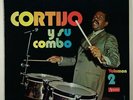 Cortijo Y Su Combo 