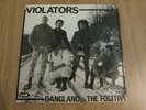 VIOLATORS - GANGLAND / THE FUGITIVE - VERY GOOD++ / VERY GOOD++