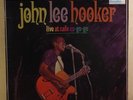 John Lee Hooker: Live at Cafe Au-Go-Go. '67 UK HMV Mono CLP 3612