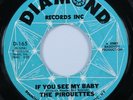 Northern Soul 45 PIROUETTES If You See My Baby DIAMOND VG+ HEAR