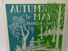 Franklin & Hayes Autumn To May RARE 1969 Folk LP Private Press Psych