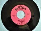 Bobbie Smith Now He’s Gone & Your Lovely Dovey Ways Soul/Pop Corn BigTop 1962