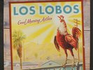 LOS LOBOS: Good Morning Aztlan LP (180g limited numbered edition)