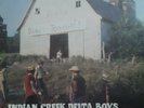 Indian Creek Delta Boys LP Late For The Dance Rare Old Time