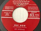 GARAGE PUNK Les Internes OH  NON Match 45 rare KILLER French Canadian FUZZ EX
