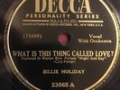 BILLIE HOLIDAY  What Is This Thing Called Love? /Don't Explain 1946 DECCA 78 E-