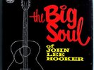 JOHN LEE HOOKER BIG SOUL OF JLH RARE ORIG'63 VEE JAY/MONARCH STEREO LP BEAUTIFUL