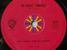 BILL HALEY & HIS COMETS - SO RIGHT TONIGHT - SOUTH AFRICA- 78 RPM - N/MINT COND