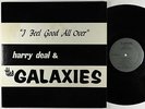 Harry Deal & The Galaxies - I Feel Good All Over LP - Lotus