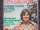 Chris Roberts - A mi me gusta la vida 7'' Single SUNG IN SPANISH
