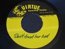 Unknown Artist   Don't Treat Her Bad   Virtue Acetate   sweet soul funk 45 HEAR