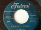 EL PAULING - EVERYBODY KNOWS / NOW BABY DON'T DO IT - FEDERAL 12396. VG+