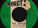 VIBRATORS - GO BACK  -  IMPACT ORIG  JA PRESS REGGAE 45 7