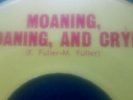Moaning, Groaning, And Crying, Fuller Bros, Northern Soul, Import US Soul Clock.