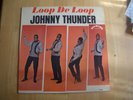 JOHNNY THUNDER   LOOP DE LOOP   MONO    1963  331/3 RPM RECORD
