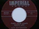 R&B Rocker 45 DAVE BARTHOLOMEW Turn Your Lamps Down Low IMPERIAL VG+ HEAR