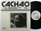 CACHAO Y SU DESCARGA '77' Vol. 1 SALSOUL LP VG+