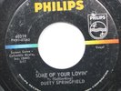 Soul  45 Dusty Springfield - Some Of Your Lovin' / I Just Don'T Know What To Do