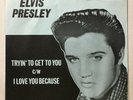 ELVIS PRESLEY  Tryin' To Get To You I Love You Because ps Lichter Degritter