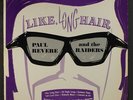 PAUL REVERE & RAIDERS: Like, Long Hair LP (Mono, mostly split spine)