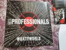 THE PROFESSIONALS - What In The World LP 12” Vinyl Record