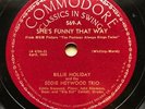 BILLIE HOLIDAY & EDDIE HEYWOOD’S TRIO - ’SHE’S FUNNY THAT WAY’ COMMODORE 78 EE+