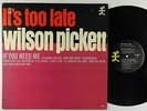 Wilson Pickett - It's Too Late LP - Double L VG+