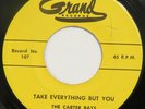 CARTER RAYS Take Everything But You GRAND 45 early doo wop R&B VG++ HEAR