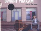 Dwight Yoakam – Blame The Vain – Limited, White, Aqua Blue, Colored Vinyl, NEW