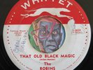 HEAR Robins 45 That Old Black Magic/Since I First Met You WHIPPET R&B doo wop