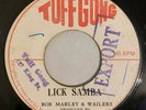 BOB MARLEY - LICK SAMBA - TUFF GONG ( ROOTS 7 )