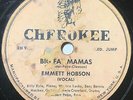 Emmett Hobson JUMP BLUES 78 Lost Daddy Blues / Big Fat Mamas on Cherokee VG++