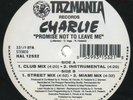 Charlie ?– Promise Not To Leave Me(Excellent VG+) Freestyle