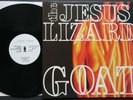 The Jesus Lizard ?– Goat LP 1st PRESS PUNK 1991 T&GLP#68, 08-17768