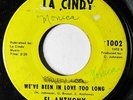 EL ANTHONY-WE'VE BEEN IN LOVE TOO LONGE ON LA CINDY NORTHERN 45-HEAR
